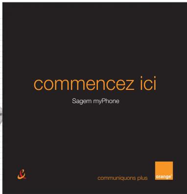 commencez ici Sagem myPhone & communiquons plus orange