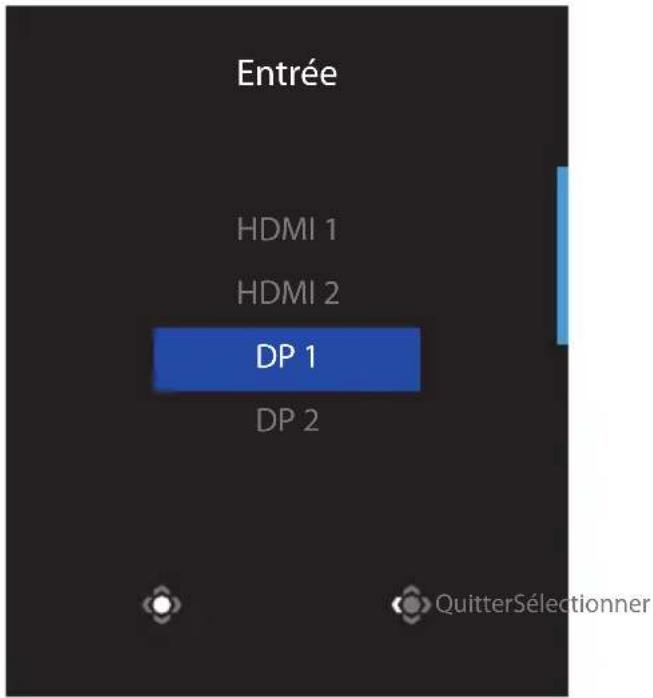 Entrée HDMI 1 HDMI 2 DP 1 DP 2 QuitterSélectionner