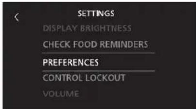 SETTINGS DISPLAY BRIGHTNESS CHECK FOOD REMINDERS PREFERENCES CONTROL LOCKOUT VOLUME