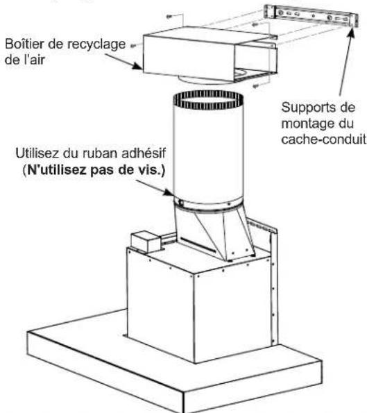Boîtier de recyclage de l'air Utilisez du ruban adhésif (N'utilisez pas de vis.) Supports de montage du cache-conduit