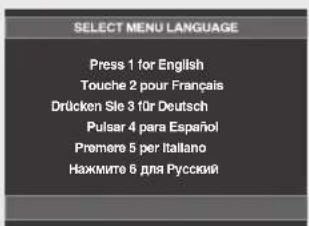 SELECT MENU LANGUAGE Press 1 for English Touche 2 pour Français Drücken Sie 3 für Deutsch Pulsar 4 para Español Premere 5 per Italiano Нажмите 6 для Русский