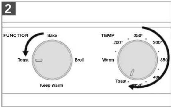 2 FUNCTION Bake Toast Broil Keep Warm TEMP 200° 250° 300° Warm 350° 400° Toast 450°
