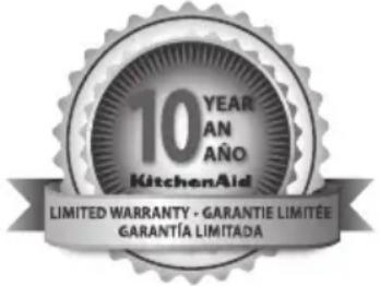 10 YEAR AN AÑO KitchenAid LIMITED WARRANTY - GARANTIE LIMITÉE GARANTÍA LIMITADA