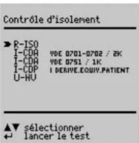 Contrôle d'isolement ► R-ISO I-COA VOE 0701-0702 / 2K I-COA VOE 0751 / 1K I-COP I DERIVE.EQUIV.PATIENT U-HU ▲▼ sélectionner ← lancer le test