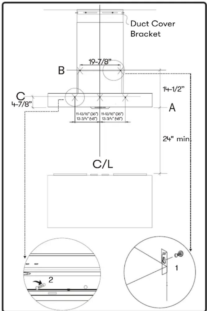 Duct Cover Bracket 19-7/8" B C 4-7/8" 11-13/16" (36") 13-3/4" (18") 11-13/16" (36") 13-3/4" (18") A 24" min C/L 2 1