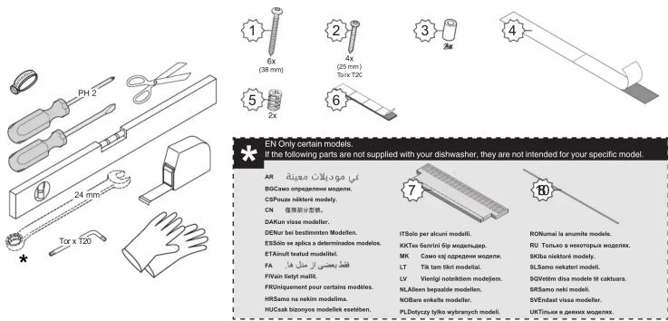 PH 2 24 mm Tor x T20 1 6X (38 mm) 2X 3 4X (25 mm) Tor x T20 5 6 7 8 EN Only certain models. If the following parts are not supplied with your dishwasher, they are not intended for your specific model. AR BYI MOUDILAT MELINATE BG:Caseo organizemew wozzern. CS:Pouze naktaré modely. CN DA:Kun visse modeler. DENur bei bestimmten Modelen. ES:Sóló se splica a determinados modelos. ETA:kult textual modelel. FA FI:Vain tätig malit. FR:Uniquement pour certains modelos. HR:Same na neikim modelin. HU:Cook biomyos modeltek zeetiben. IT:Solo per alcuni modell. KKT:ei Guorló Gip wozzernjep. MK: Caseo rej oçazgame wozzern. LT: Tk tam tikri modeli. LV: Viengli notikititem modeljem. NL:Aileen bepaide modellen. NO:Bare enkolte modeler. PL:Delyezzy tyfka wyrakerych modeli. RON:mal is anumite modele. RU: Tomulo a neostropux wozzernx. SK:iba niiskotné modely. SL:Samo nekateri modeli. SG:Veštem disa modele te caktuura. SRS:Same neki modeli. SV:Endast vissa modelier. UKT:Imus e pannas wozzernx.