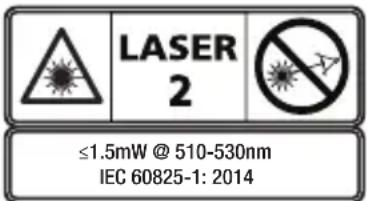 LASER 2 ≤1.5mW @ 510-530nm IEC 60825-1: 2014