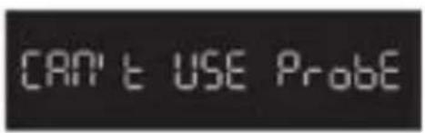 CAN'T USE ProbE