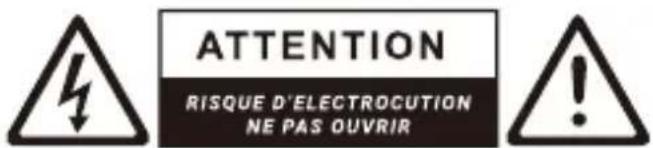 ATTENTION RISQUE D'ELECTROCUTION NE PAS OUvrir