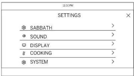 12:30 PM SETTINGS SABBATH > SOUND > DISPLAY > COOKING > SYSTEM >