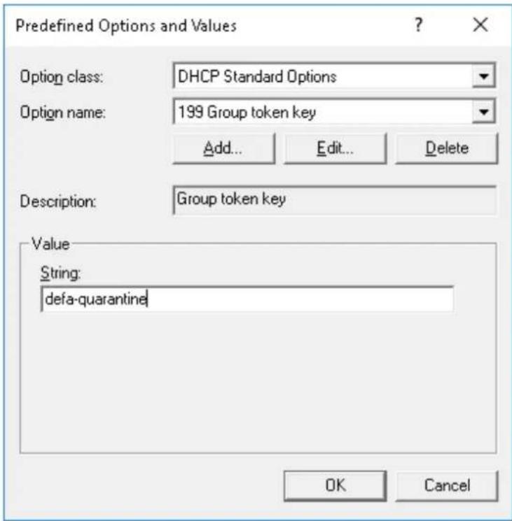 Predefined Options and Values Option class: DHCP Standard Options Option name: 199 Group token key Add... Edit... Delete Description: Group token key Value String: defa-quarantine OK Cancel