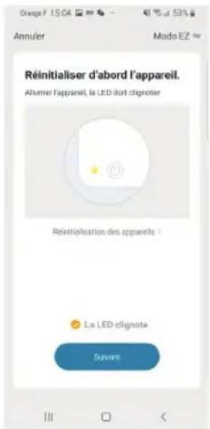 Réalitaliser d'abord l'appareil. Alumar l'appareil, la LED dont clignotier Réalitalisation des appareils > La LED cSignote Suvent