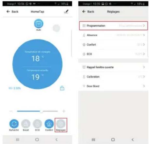 Dette 10:56 HomeTap Auto Température de réégages 18 °C Temperature actuals 19 °C HD > 2,33% Raféche Becet ECO Conten Régages Change 10:59 Back Régages Programmation Absence Coefort ECO Rappel fenêtre ouverte Calibration Door Boed Back Régages