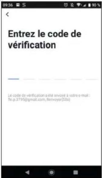 Entrez le code de vérification Le code de vérification a été envoyé à votre e-mail: fe.p.3795@gmail.com, remvoyer(SBs)