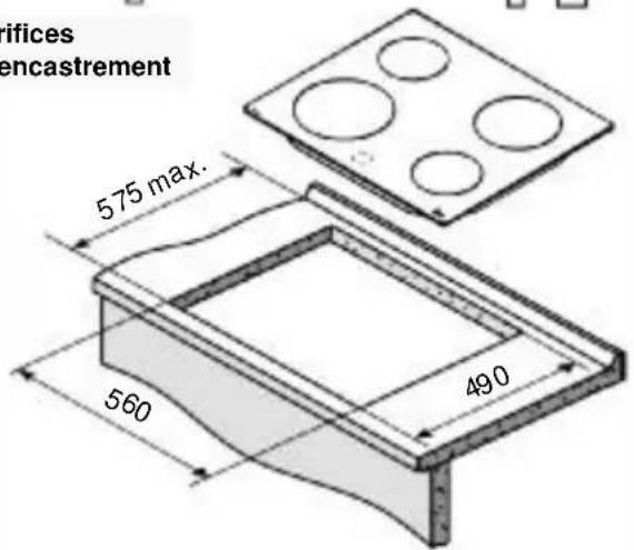 rifices encastrement 575 max. 560 490