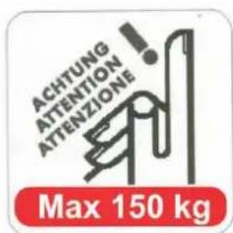 ACHTUNG ATTENTION ATTENZIONE Max 150 kg