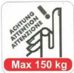 ACHTUNG ATTENTION ATTENZIONE Max 150 kg
