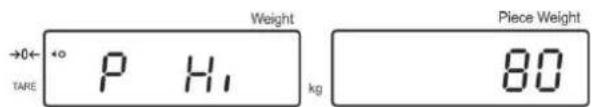 Weight TARE ← P H₁ kg Piece Weight 80