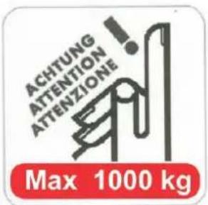 ACHTUNG ATTENTION ATTENZIONE Max 1000 kg