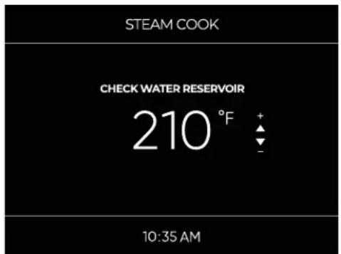 STEAM COOK CHECK WATER RESERVOIR 210 °F + - 10:35 AM