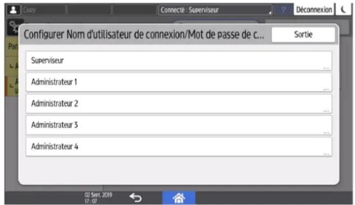 Copy Connecté - Superviseur Déconnexion Configurer Nom d'utilisateur de connexion/Mot de passe de C... Sortie Superviseur Administrateur 1 Administrateur 2 Administrateur 3 Administrateur 4 02 Sept. 2019 17:07