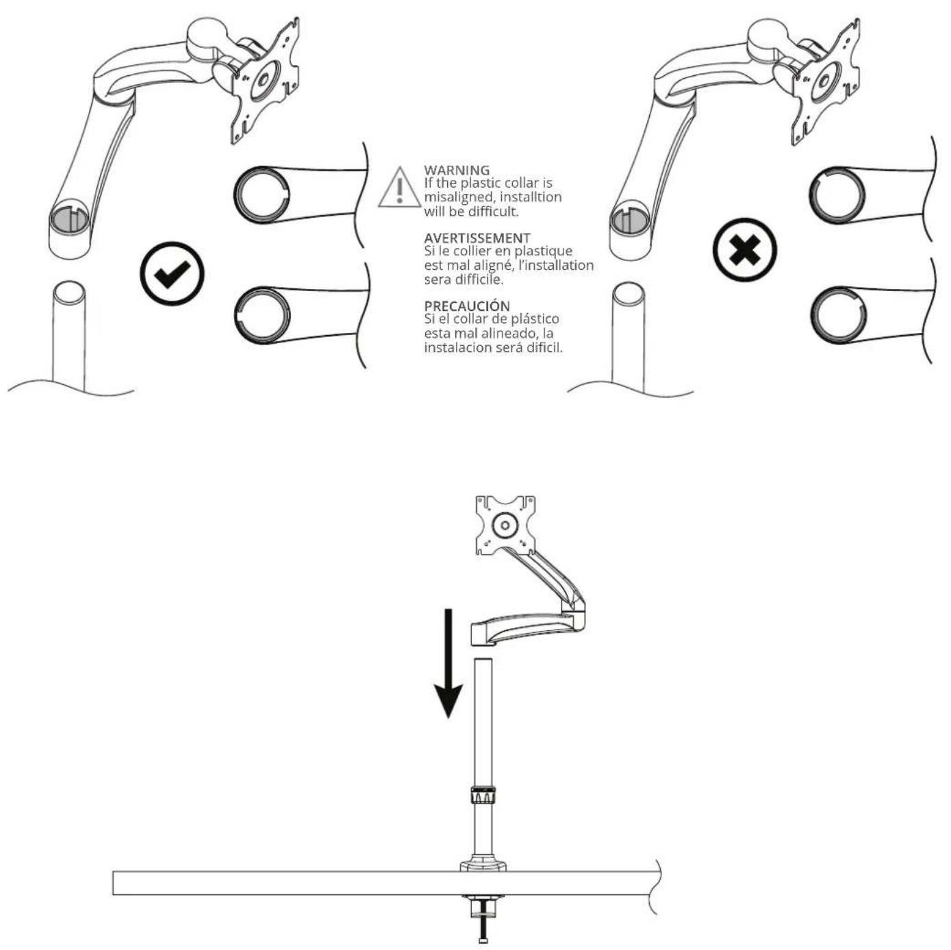 WARNING If the plastic collar is misaligned, installation will be difficult. AVERTISSEMENT Si le collier en plastique est mal aligné, l'installation sera difficile. PRECAUCIÓN Si el collar de plástico esta mal alineado, la instalacion será difícil.