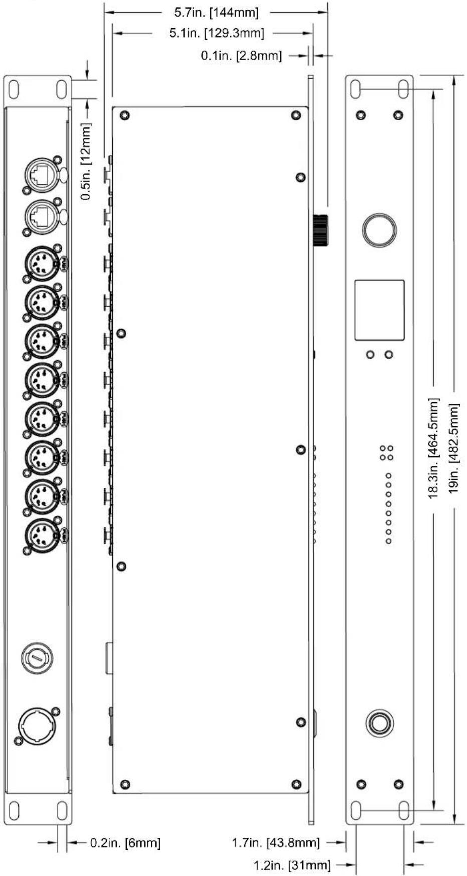 0.5in. [12mm] 0.2in. [6mm] 1.7in. [43.8mm] 1.2in. [31mm] 5.7in. [144mm] 5.1in. [129.3mm] 0.1in. [2.8mm] 18.3in. [464.5mm] 19in. [482.5mm]