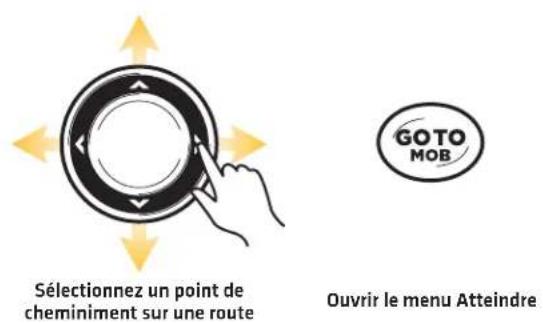Sélectionnez un point de cheminement sur une route GOTO MOB Ouvrir le menu Atteindre