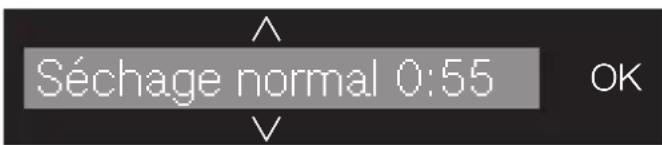 Séchage normal 0:55 OK