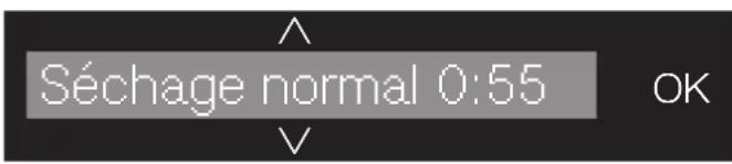 Séchage normal 0:55 OK