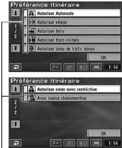 Préférence itinéraire Autoriser Autoroute Autoriser péage Autoriser ferry Autoriser train voiture Autoriser zone de trafic dense OK 1:14 Préférence itinéraire Autoriser route avec restriction Avec routes réglementées 2/2 OK 1:14