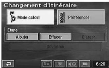 Changement d'itinéraire Mode calcul Préférences Etape Ajouter Effacer Classer Deviation 6-26