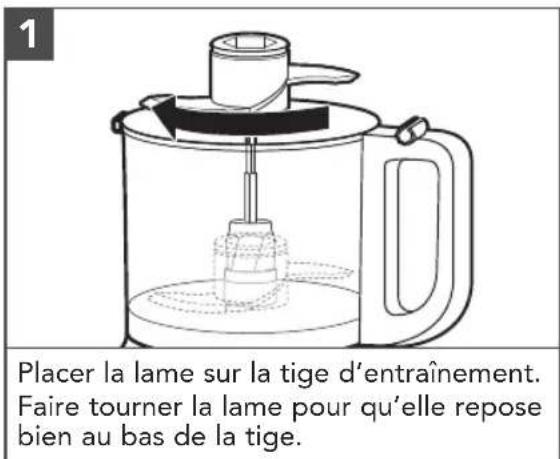 Placer la lame sur la tige d'entraînement. Faire tourner la lame pour qu'elle repose bien au bas de la tige.
