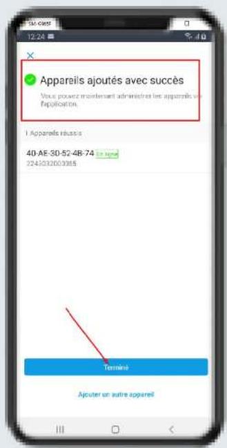 Appareils ajoutés avec succès Vous pouvez maintenant administrées les appareils de application. 1 Appareils réussis 40-AE-30-52-48-74 224503200385 Termé Ajouter un autre appareil