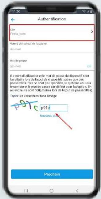 11:30 Authentication Site Fasta yves > Nom d'utilisateur de l'apposé! Optional Mot de passe Optional (Le nom d'utilisateur et le mot de passe du dispositif sont facultatifs lors de l'ajout de dispositifs autres que des passentelles. Siis ne sont pas spécifiés, le système utilera le compte et le mot de passe par défaut pour l'adoption. En revanche, ils sont obligatoires lors de l'ajout de passentelles) Tapez les caractères dans l'image p91c Nouveau code Prochain