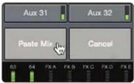Aux 31 Aux 32 Paste Mix Cancel 63 64 FX A FX B FX C FX D FX E