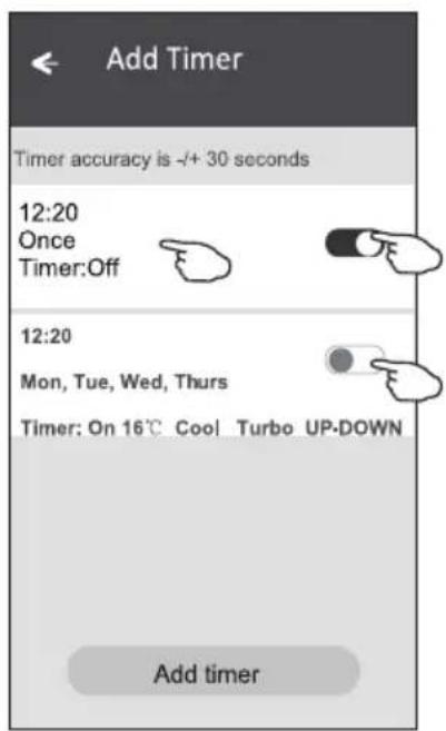 Add Timer Timer accuracy is -/+ 30 seconds 12:20 Once Timer:Off 12:20 Mon, Tue, Wed, Thurs Timer: On 16°C Cool Turbo UP-DOWN Add timer