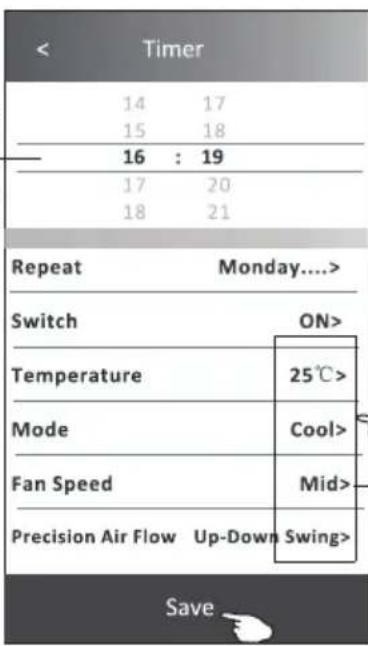 Timer 14 17 15 18 — 16 : 19 17 20 18 21 Repeat Monday.... Switch ON> Temperature 25℃> Mode Cool> Fan Speed Mid> Precision Air Flow Up-Down Swing> Save