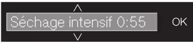 Séchage intensif 0:55 OK