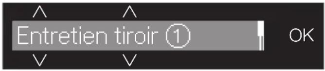 Entretien tiroir ① OK