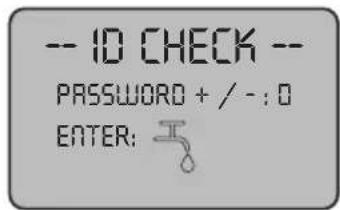 -- ID CHECK -- PASSWORD + / - : 0 ENTER: E