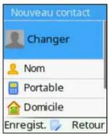 Nouveau contact Changer Nom Portable Domicile Enregist. Retour