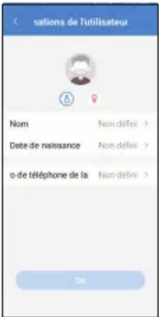 sations de l'utilisateur Nom Non défini > Date de naissance Non défini > o de téléphone de la Non défini >