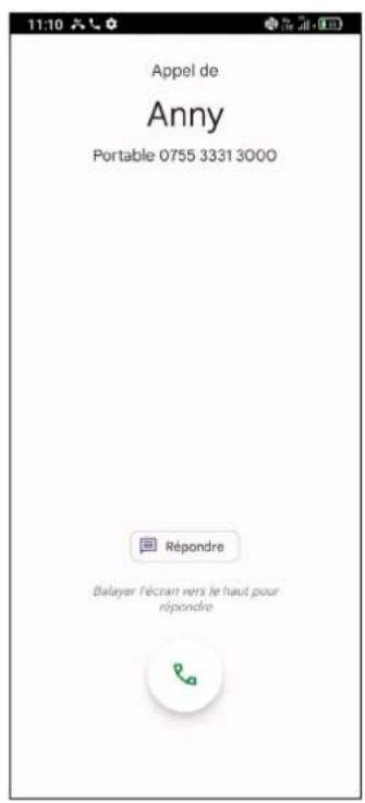 11:10 Appel de Anny Portable 0755 3331 3000 Répondre Balayer Hécran vers le haut pour répondre