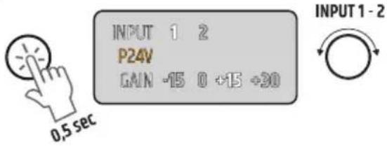 INPUT 1 2 P24V GAIN -15 0 +15 +30 0,5 sec INPUT 1 - 2
