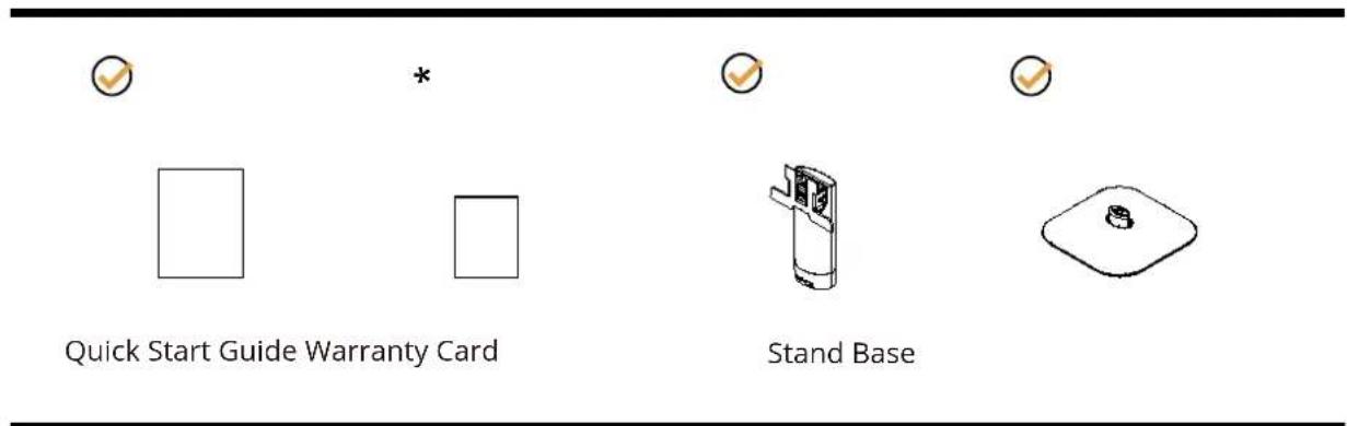Quick Start Guide Warranty Card * Stand Base