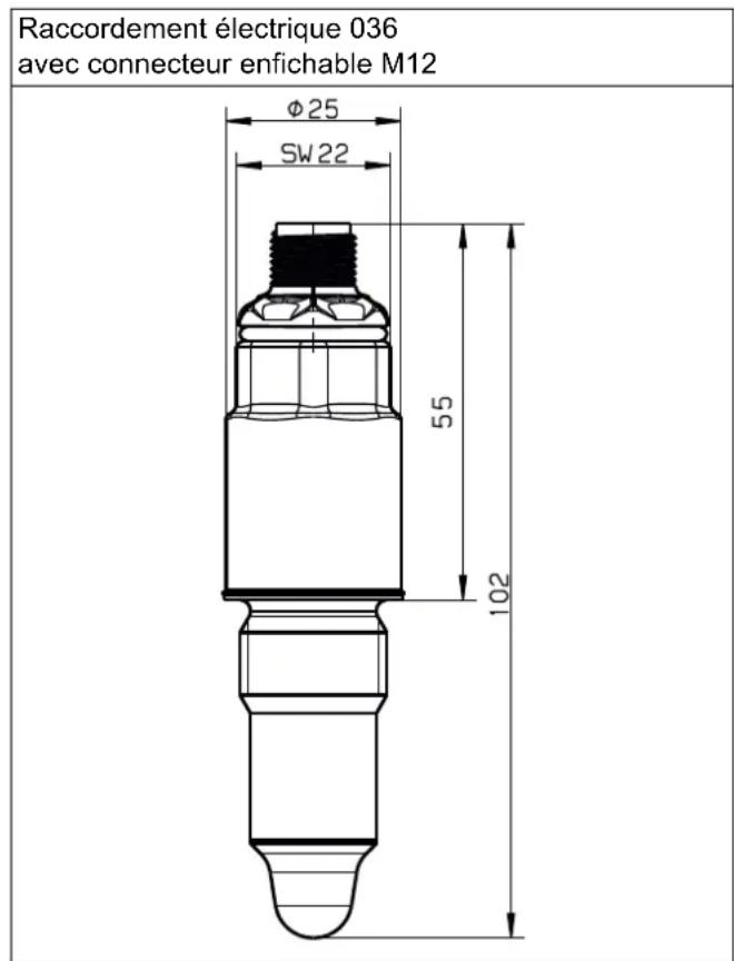 Raccordement électrique 036 avec connecteur enfichable M12 Φ25 SW22 55 102