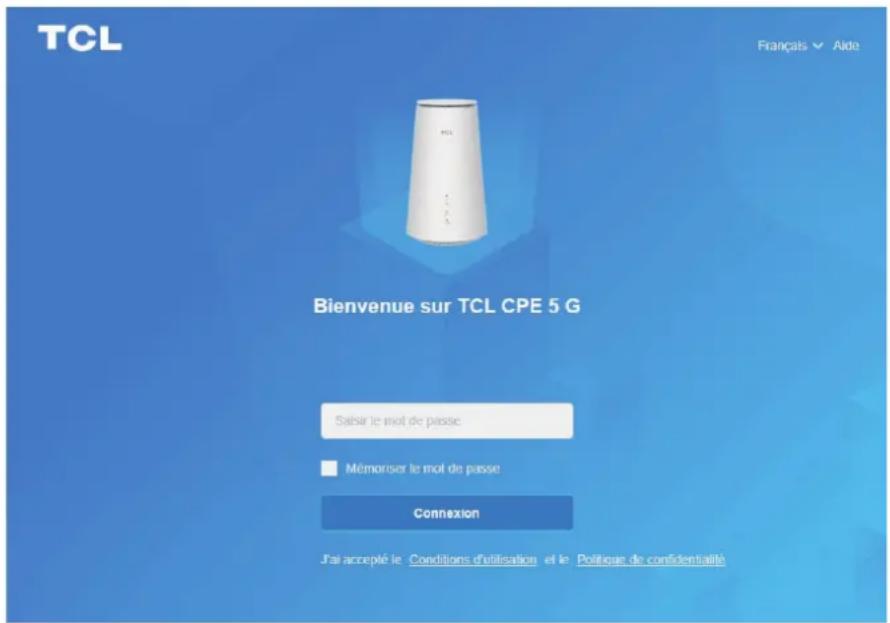 TCL Français ▼ Aide Bienvenue sur TCL CPE 5 G Saisir le mot de passe Mémoriser le mot de passe Connexion J'ai accepté le Conditions d'utilisation et le Politique de confidentialité