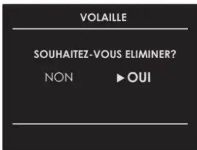 VOLAILLE SOUHAITEZ-VOUS ELIMINER? NON ► OUI