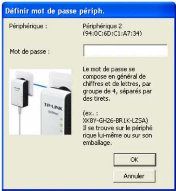 Définir mot de passe périph. Périphérique : Périphérique 2 (94:0C:6D:C1:A7:34) Mot de passe : Le mot de passe se compose en général de chiffres et de lettres, par groupe de 4, séparés par des tirets. (ex. : XK8Y-GH26-BR1K-LZSA) Il se trouve sur le périphé rique lui-même ou sur son emballage. OK Annuler